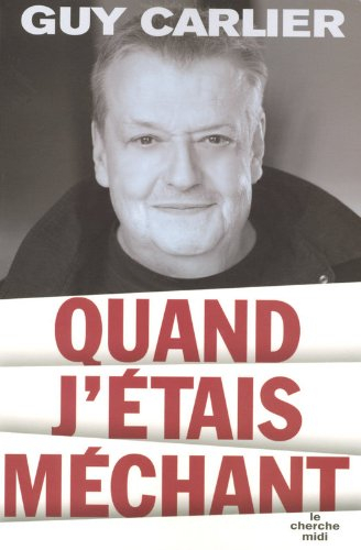Quand j'étais méchant