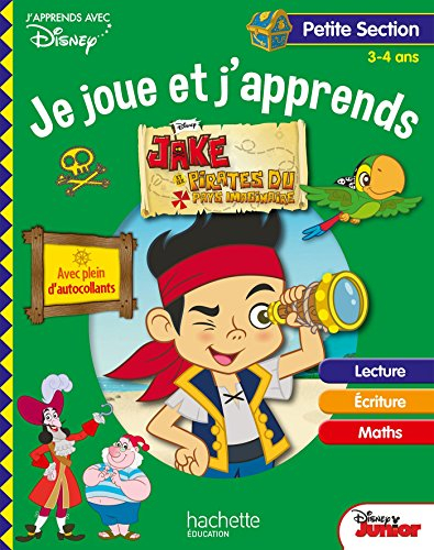 Jake et les pirates du Pays imaginaire : je joue et j'apprends, petite section, 3-4 ans