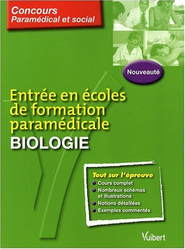 Entrée en écoles de formation paramédicale, biologie