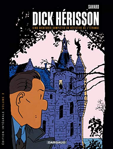 Dick Hérisson : intégrale. Vol. 2