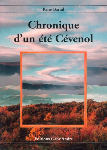 Chronique d'un été cévenol