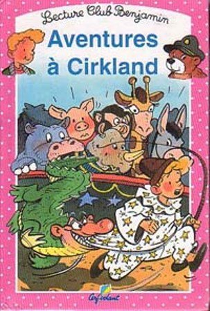 lecture club benjamin, tome 25 : aventures à cirkland