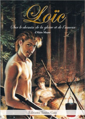 Loïc : sur le chemin de la gloire et de l'amour