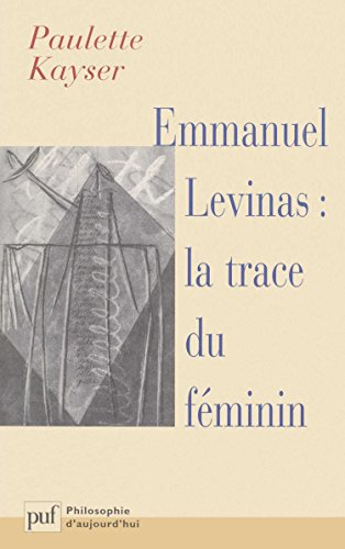 Emmanuel Levinas : la trace du féminin
