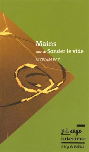 Mains. Sonder le vide