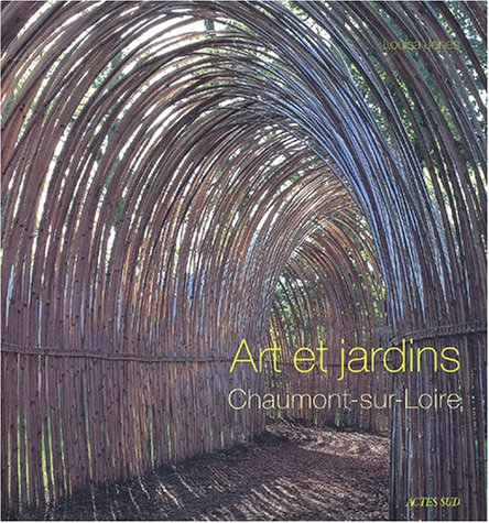 Art et jardins : Chaumont-sur-Loire