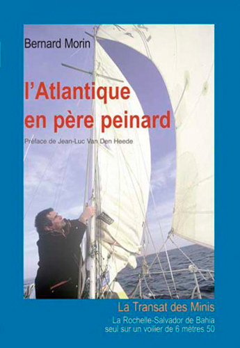 L'Atlantique en père peinard : la Transat des Minis, La Rochelle-Salvador de Bahia seul sur un voili