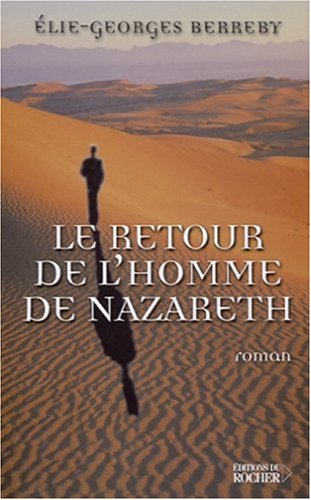 Le retour de l'homme de Nazareth