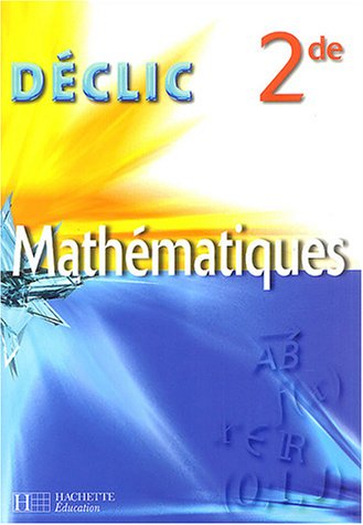 Mathématiques, 2de : livre de l'élève