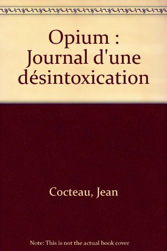 Opium : journal d'une désintoxication