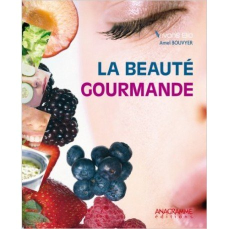 La beauté gourmande
