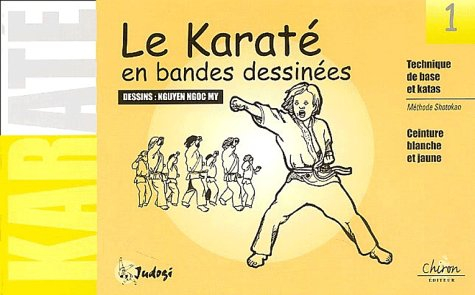 Le karaté en bandes dessinées pour tous. Vol. 1