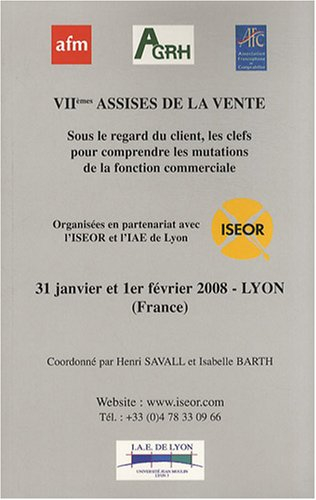 viièmes assises de la vente : sous le regard du client, les clefs pour comprendre les mutations de l