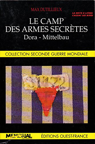 Le Camp des armes secrètes : Dora-Mittelbau