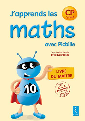 J'apprends les maths avec Picbille, CP, cycle 2 : livre du maître