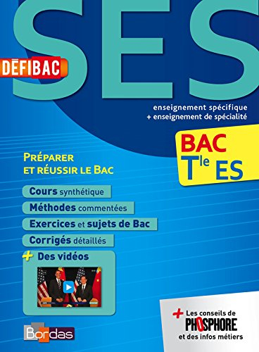 SES, bac terminale ES : enseignement spécifique + enseignement de spécialité : préparer et réussir l