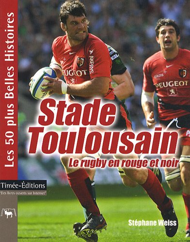 Stade toulousain : le rugby en rouge et noir