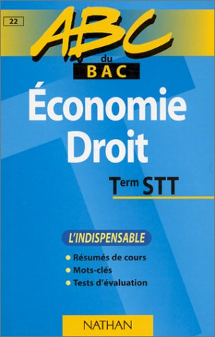 ABC du bac, économie et droit niveau terminale STT