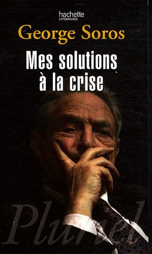 Mes solutions à la crise