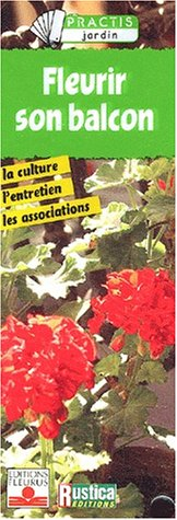 Fleurir son balcon : la culture, l'entretien, les associations