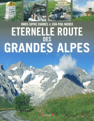 Eternelle route des Grandes Alpes