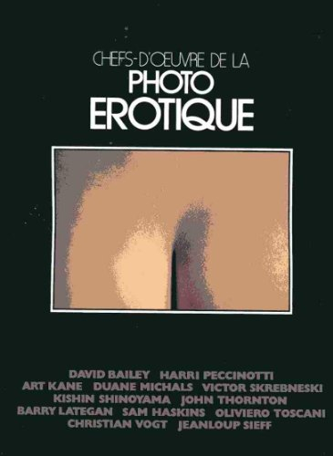 chefs-d'oeuvre de la photo érotique