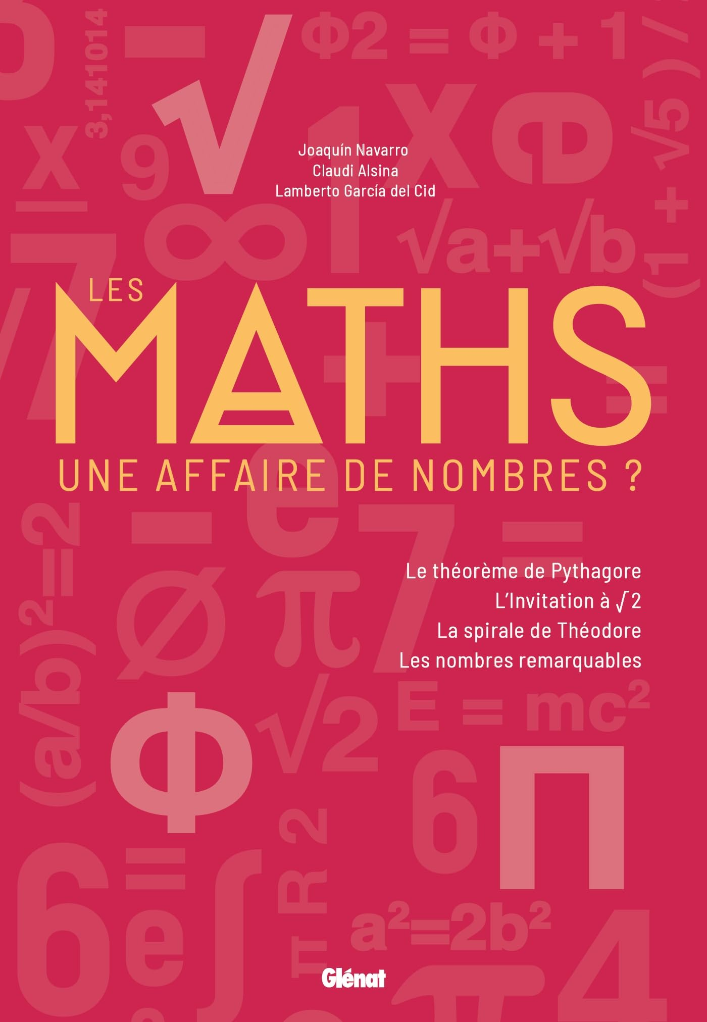 Le Monde des maths. Les maths : une affaire de nombres ?
