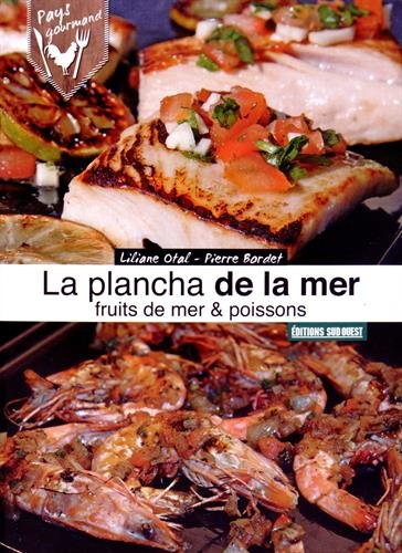 La plancha de la mer : poissons, coquillages & crustacés