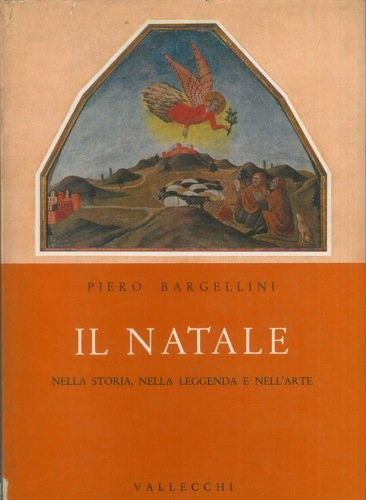 il natale nella storia, nella leggenda e nell'arte.