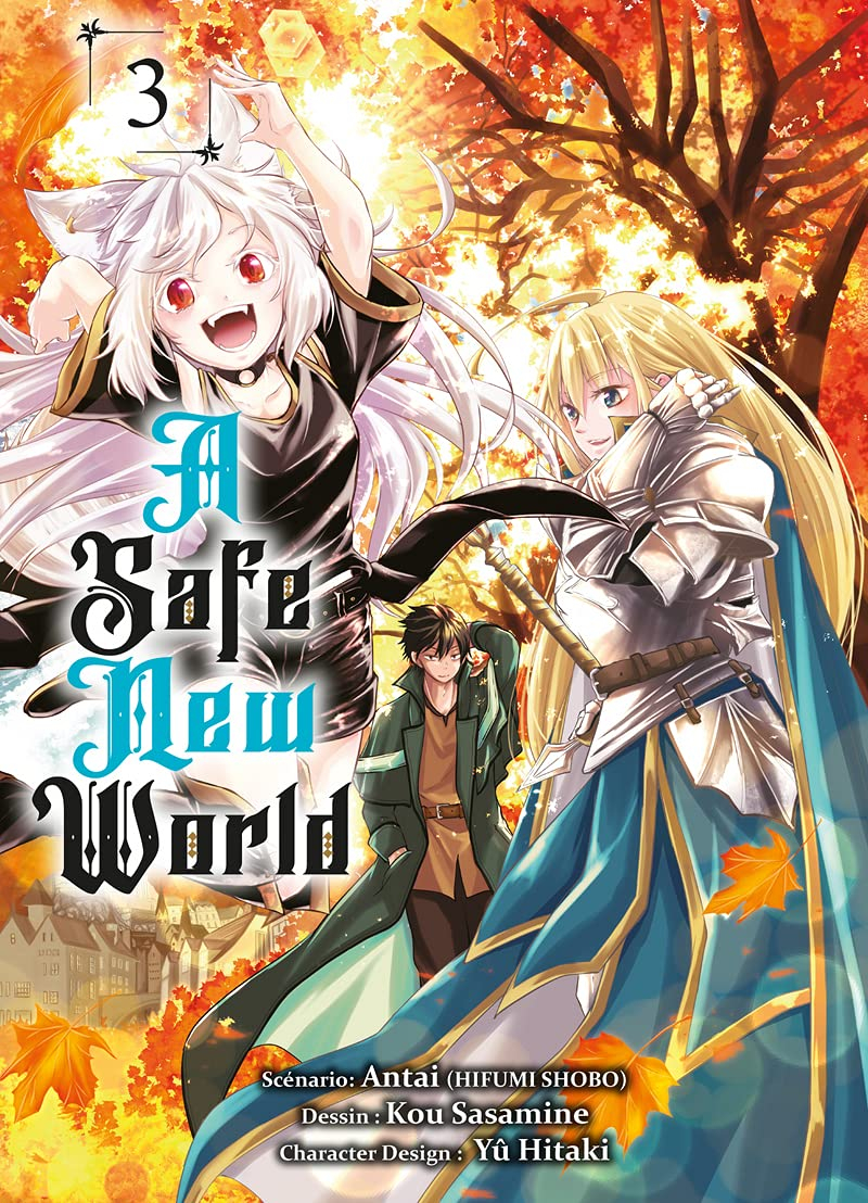 A safe new world. Vol. 3