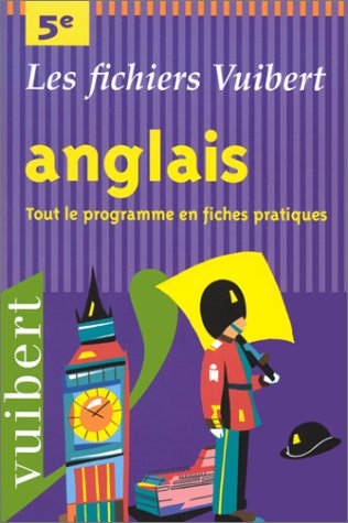 Anglais 5e : tout le programme en fiches pratiques