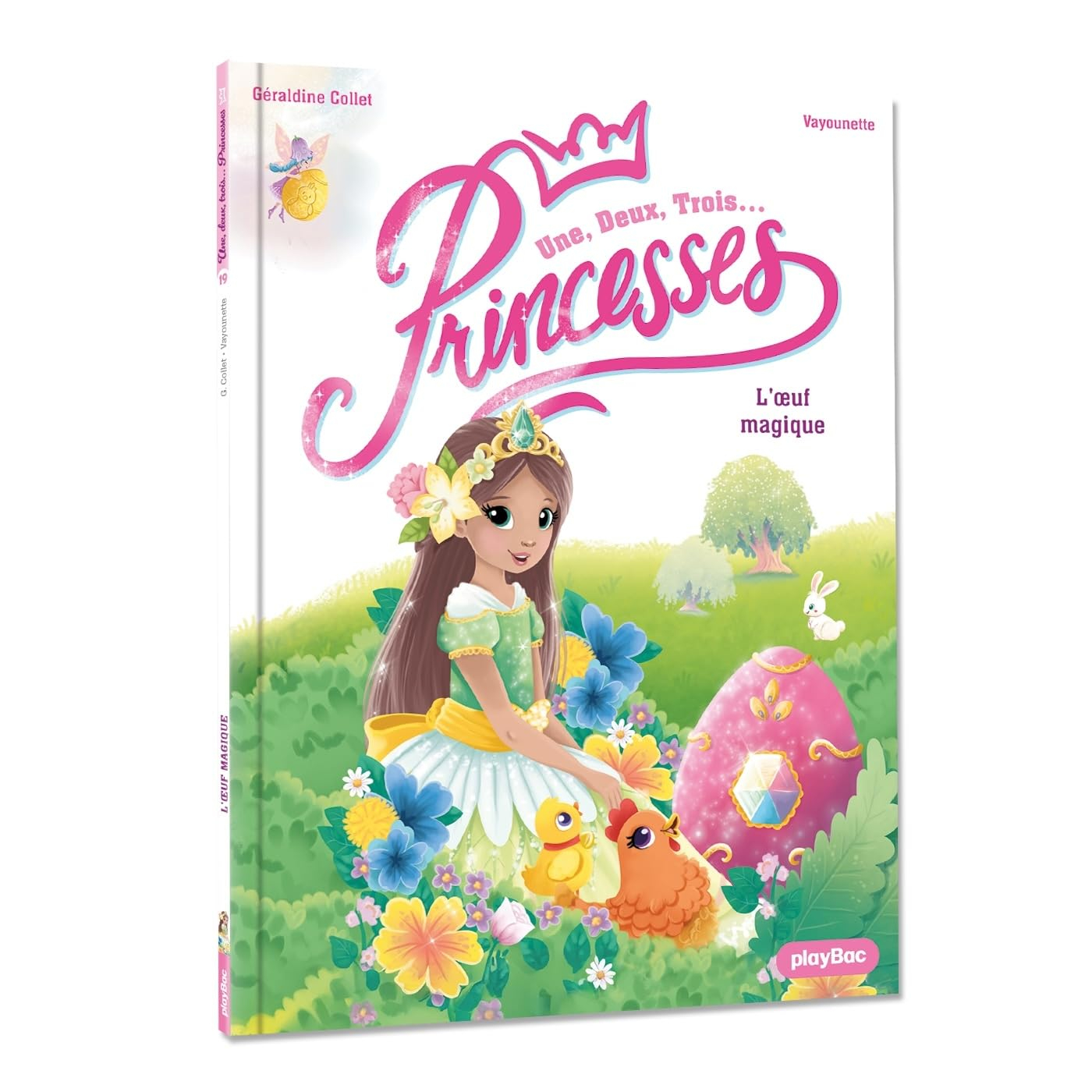 Une, deux, trois... Princesses. Vol. 19. L'oeuf magique
