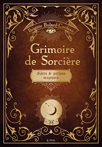 Grimoire de sorcière : sorts & potions magiques