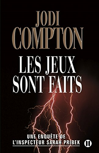 Une enquête de l'inspecteur Sarah Pribek. Les jeux sont faits