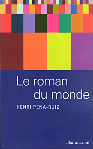 Le roman du monde : légendes philosophiques