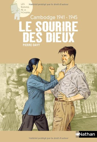 Le sourire des dieux : Cambodge 1941-1945