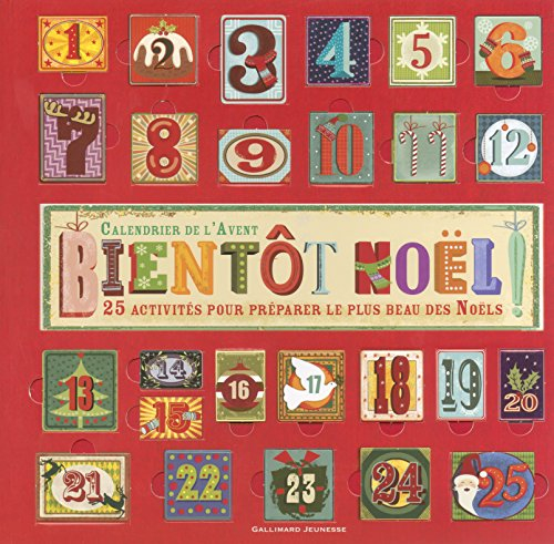 Calendrier de l'Avent : bientôt Noël : 25 activités pour préparer le plus beau des Noëls !
