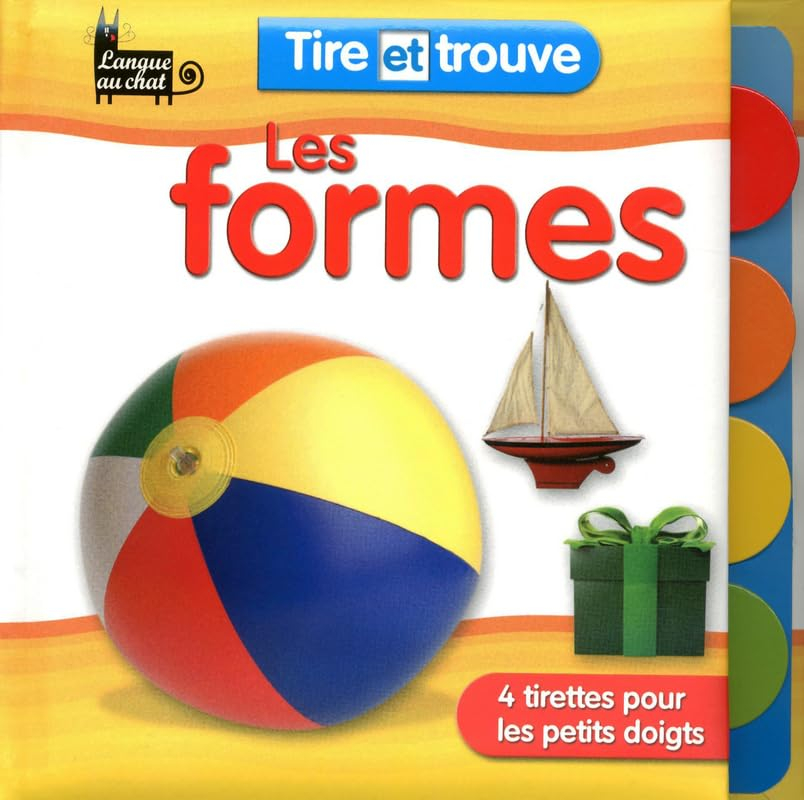 Les formes : 4 tirettes pour les petits doigts
