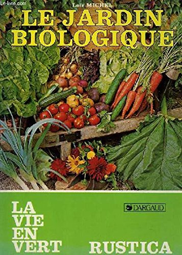 le jardin biologique