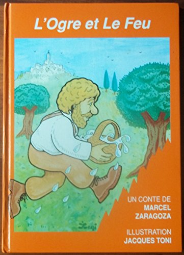 l'ogre et le feu