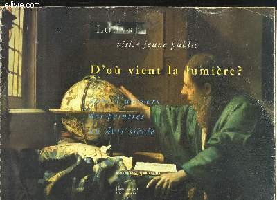 d'où vient la lumière ?. dans l'univers des peintres du xvie siècle