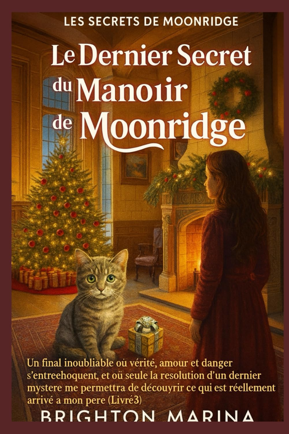 LE DERNIER SECRET DU MANOIR DE MOONRIDGE: Un final poignant où un dernier mystère révèle enfin la vé