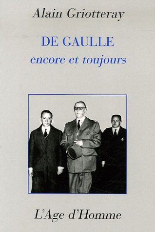 de gaulle encore et toujours