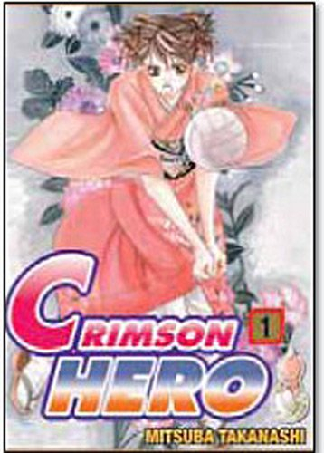 Crimson Hero. Vol. 1