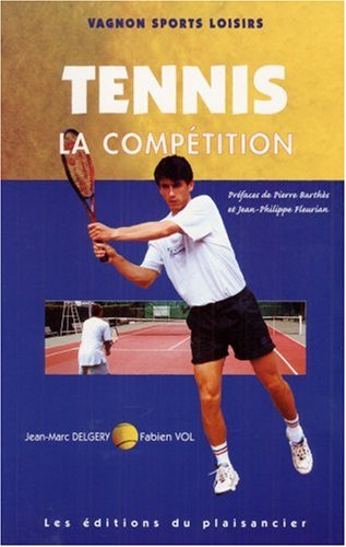 Tennis. Vol. 2. La compétition