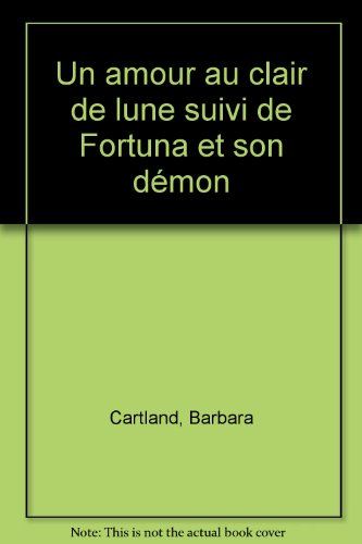 Un amour au clair de lune. Fortuna et son démon