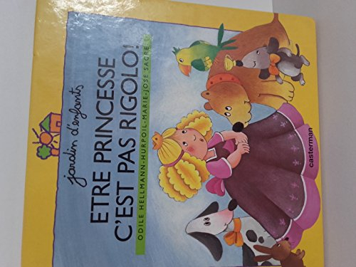 Etre princesse, c'est pas rigolo