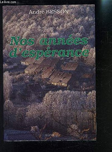 Nos années d'espérance : souvenirs
