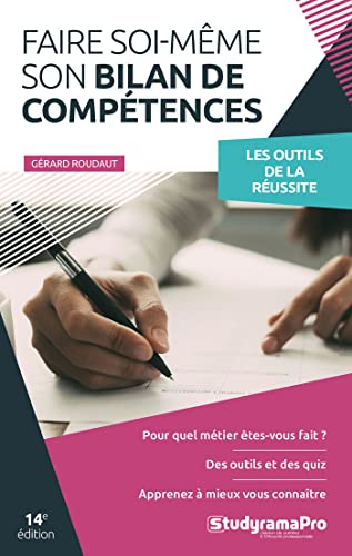 Faire soi-même son bilan de compétences : les outils de la réussite