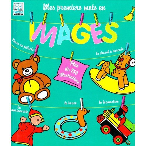 Petites images. Vol. 2. Mes premières images : plus de 250 illustrations